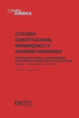 bokomslag O Estado Constitucional Monrquico de Governo Moderado