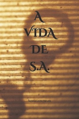 A vida de S.A. 1