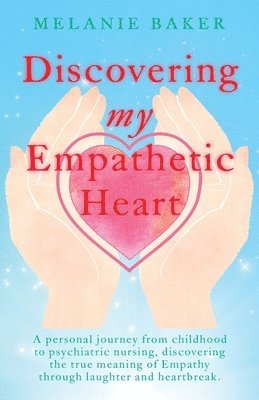 bokomslag Discovering my Empathetic Heart