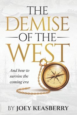 The Demise of the West 1