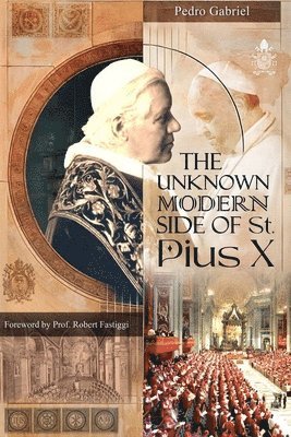 bokomslag Unknown Modern Side of St. Pius X