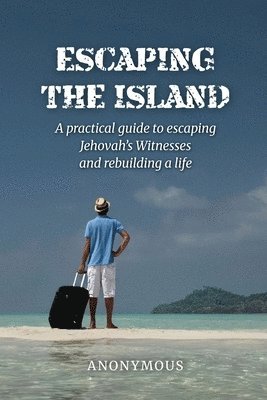 Anonymous, Anonymous Anonymous - Escaping the Island, Häftad