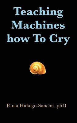 Teaching Machines how To Cry