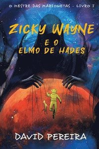 bokomslag Zicky Wayne e o Elmo de Hades