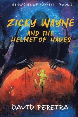 bokomslag Zicky Wayne and the Helmet of Hades