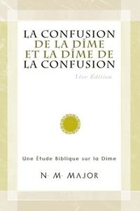 bokomslag La Confusion de la Dme et la Dme de la Confusion