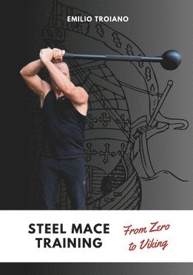 Steel Mace Training - from Zero to Viking 1