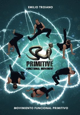 Movimiento Funcional Primitivo - Primitive Functional Movement(R)