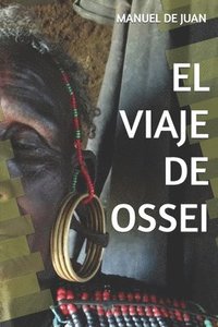 bokomslag El Viaje de Ossei