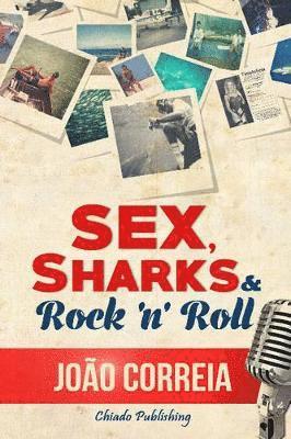 Sex, Sharks & Rock & Roll