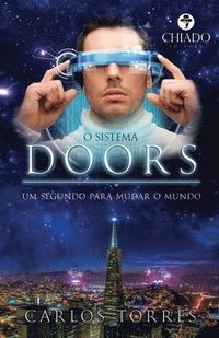 bokomslag O Sistema Doors - Um Segundo Para Mudar O Mundo