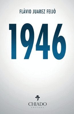 Flávio Juarez Feijó, FLÁVIO JUAREZ FEIJÓ - 1946, Häftad