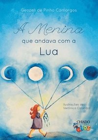 bokomslag A menina que andava com a Lua