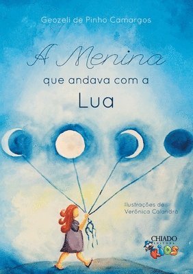 A menina que andava com a Lua 1