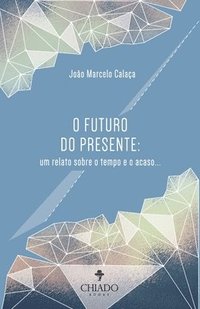 bokomslag O Futuro do Presente