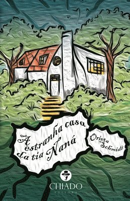 Orieta Schmidt - estranha casa da tia Naná, Häftad