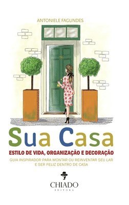 Antoniele Fagundes - Sua Casa, Inbunden