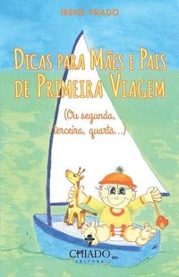 bokomslag Dicas para mes e pais de primeira viagem - Ou segunda, terceira, quarta