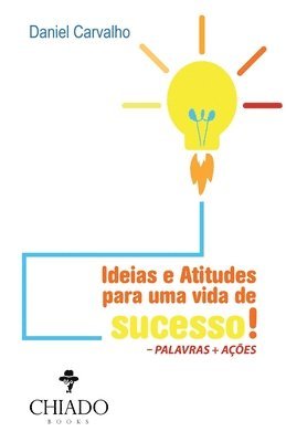 bokomslag Ideias e atitudes para uma vida de sucesso!