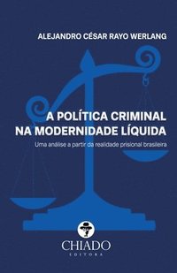 bokomslag A Poltica Criminal na Modernidade Lquida