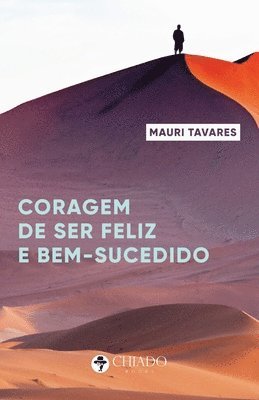 Mauri Tavares - coragem de ser feliz e bem-sucedido, Häftad