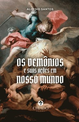 Os Demnios e suas aes em nosso mundo 1