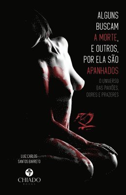 bokomslag Alguns buscam a morte, e outros, por ela são apanhados