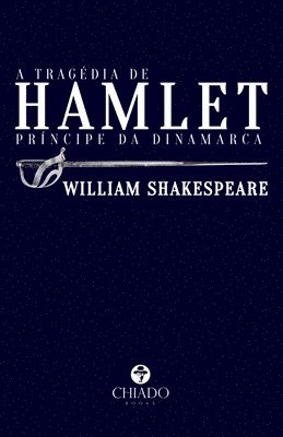 bokomslag A tragdia de Hamlet, prncipe da Dinamarca