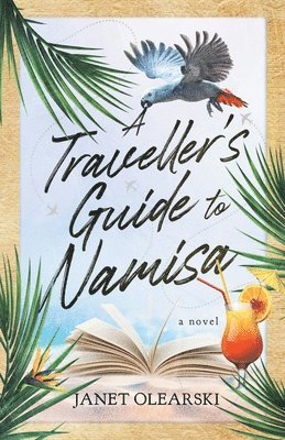 Janet Olearski - Traveller's Guide To Namisa, Häftad