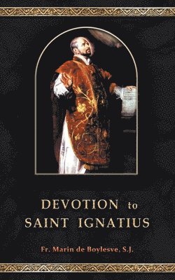 Devotion to Saint Ignatius 1