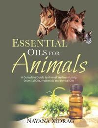 bokomslag Essential Oils For Animals
