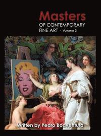 bokomslag Masters of Contemporary Fine Art Book Collection - Volume 3 (Painting, Sculpture, Drawing, Digital Art)