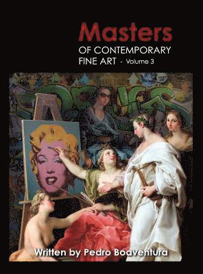 Masters of Contemporary Fine Art Book Collection - Volume 3 (Painting, Sculpture, Drawing, Digital Art)