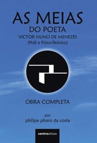 bokomslag As Meias do Poeta Victor Nuno de Menezes (Po8 e Fsico-Terico)