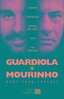 bokomslag Guardiola vs Mourinho: More than Coaches