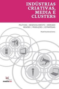 bokomslag Indústrias Criativas, Media e Clusters
