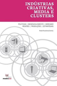 bokomslag Indústrias Criativas, Media e Clusters