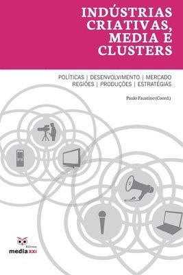 bokomslag Indústrias Criativas, Media e Clusters