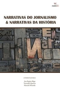 bokomslag Narrativas do Jornalismo & Narrativas da História