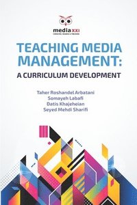 bokomslag Teaching Media Management: A Curriculum Development