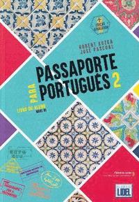 bokomslag Passaporte para Portugus 2 - B1 - Livro do Aluno + audio download