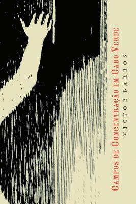 Victor Barros - Campos de concentração em Cabo Verde, Häftad