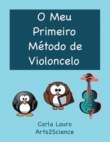 bokomslag O Meu Primeiro Metodo de Violoncelo