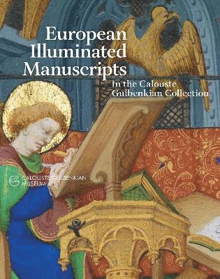 bokomslag European Illuminated Manuscripts in the Calouste Gulbenkian Collection