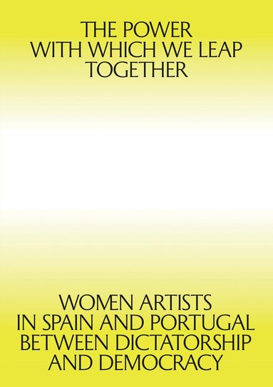 Giulia Lamoni, Patricia Mayayo - Power with which We Leap Together, Häftad