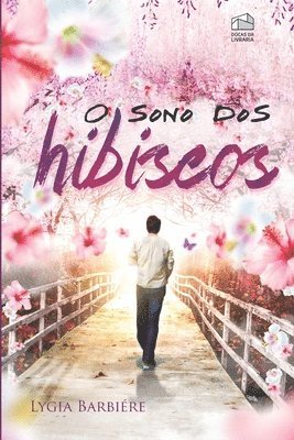 bokomslag O sono dos hibiscos