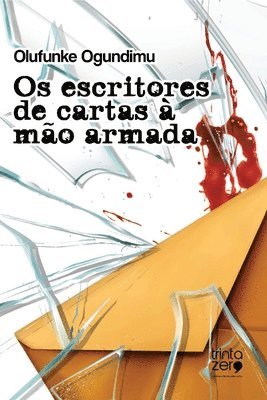 Olufunke Ogundimu - Os escritores de cartas à mão armada, Häftad