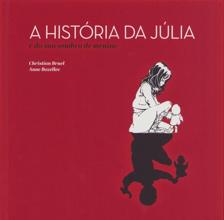 Anne Bozellec - Julies Historia (Portugisiska), Inbunden