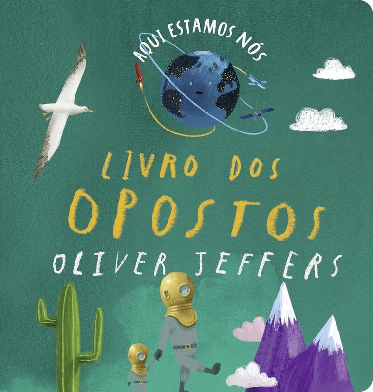 Here We Are: Book of Opposites (Portugisiska)