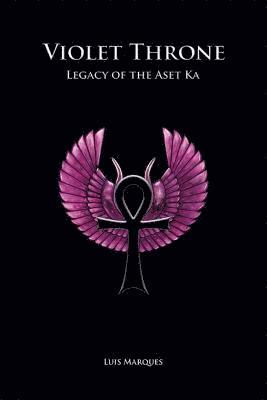 bokomslag Violet Throne - Legacy of the Aset Ka